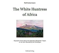 The White Huntress Of Africa
