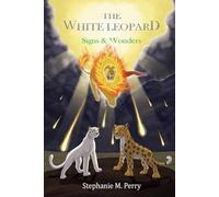 The White Leopard: Signs & Wonders