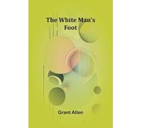 The White Man's Foot