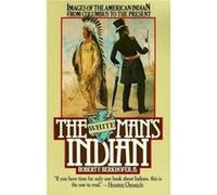 The White Mans Indian by Robert F. Berkhofer Paperback Book Robert F. Berkhofer (Auteur)