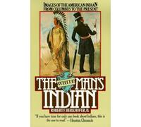 The White Mans Indian by Robert F. Berkhofer Paperback Book Robert F. Berkhofer (Auteur)
