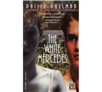The White Mercedes Philip Pullman (Auteur)