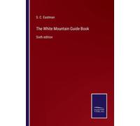 The White Mountain Guide Book