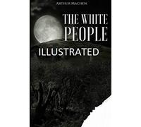 The White People Illustrated