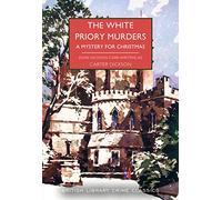 The White Priory Murders: A Mystery for Christmas