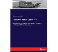 The White Ribbon Cook Book