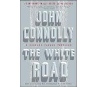 The White Road: A Charlie Parker Thriller