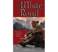 The White Road, The Nightrunner Lynn Flewelling (Auteur)