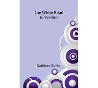 The White Road to Verdun