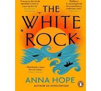 The White Rock Anna Hope (Auteur)