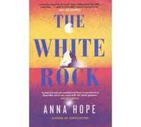 The White Rock - Anna Hope - Penguin Group - broché - Roman