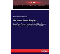 The White Slaves Of England