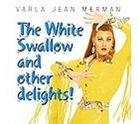 The White Swallow and Other Delights! (UK Import)