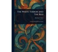 The White Terror And The Red