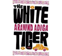 The White Tiger: A Novel