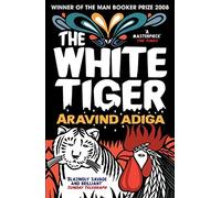 The White Tiger by Aravind Adiga (2012-03-01)