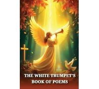 The White Trumpet's Book of Poems