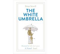 The White Umbrella: A Novel | An irresistible tale of courage, kindness - and a donkey called Pavlova