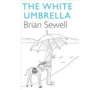 The White Umbrella by Brian Sewell [Hardback] NEUF