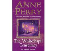 The Whitechapel Conspiracy (Thomas Pitt Mystery, Book 21): An unputdownable Victorian mystery
