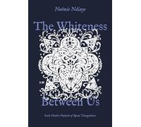 The Whiteness Between Us: Early Modern Playbooks of Racial Triangulation