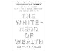 The Whiteness Of Wealth