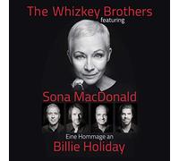 The Whizkey Brothers;Featuring Sona Macdonald - Eine Hommage An Billie Holiday