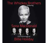 The Whizkey Brothers;Featuring Sona Macdonald - Eine Hommage An Billie Holiday