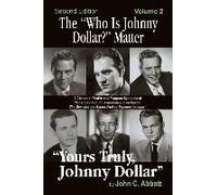 The "Who Is Johnny Dollar?" Matter Volume 2 (2nd Edition)
