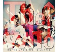 The Who - on The Magic Bus-Live 1973 [Import]