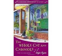The Whole Cat and Caboodle (Second Chance Cat Mystery) Ryan, Sofie (Auteur)