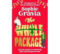 The Whole Package Christmas is coming - pre-order this hilarious festive read now - Sophie Gravia - Zaffre - ebook (ePub) - Livre
