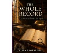 The Whole Record: A Women Sleuth Cozy Mystery