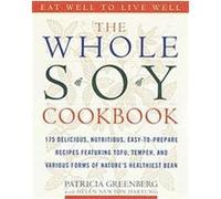 The Whole Soy Cookbook Helen Newton Hartung, Patricia Greenberg (Auteur)