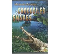 The Whole Story: Crocodile & Snakes