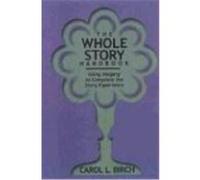 The Whole Story Handbook Carol Birch (Auteur)