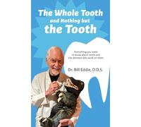 The Whole Tooth and Nothing but the Tooth