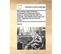 The whole works of Homer by Homer Homer (Auteur)