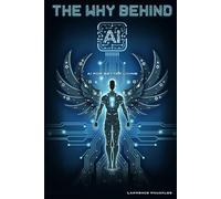 The Why Behind AI