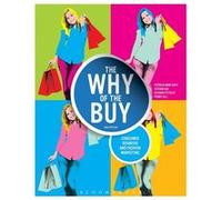 The Why Of The Buy: Consumer Behavior And Fashion Marketing (Paperback) Patricia Mink Rath, Stefani Bay, Penny Gill, Richard Petrizzi (Auteur)