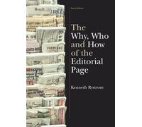 The Why, Who and How of the Editorial Page