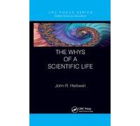 The Whys Of A Scientific Life