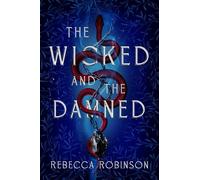 The Wicked and the Damned - Rebecca Robinson - S&S/Saga Press - ebook (ePub) - Livre
