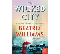 The Wicked City: The First Jazz Age Mystery - Two Women, One Greenwich Village Secret