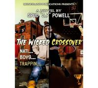 The Wicked Crossover: Nati Boy's Trappin