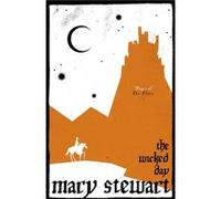 The Wicked Day Stewart, Mary (Auteur)