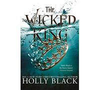 The Wicked King (A Novel of Elfhame): Where TikTok's Faerie Obsession Began