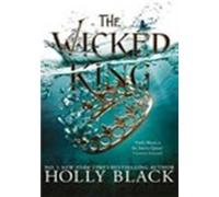 The wicked king - Holly Black - Hot Key Books - Poche - Livre