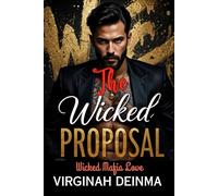 THE WICKED PROPOSAL: Wicked Mafia Love