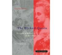 The Wicked Queen by Chantal Thomas Chantal Thomas (Auteur)